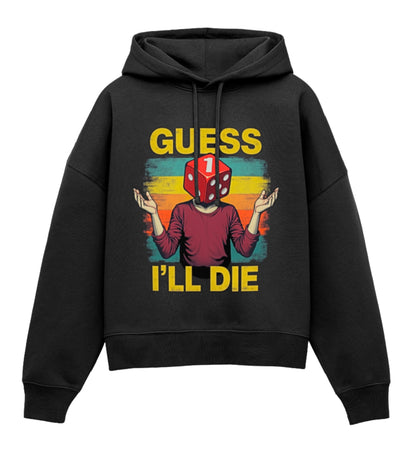 Guess I’ll Die – Frauen Bio Hoodie im Boxy Fit - Schwarz - 1