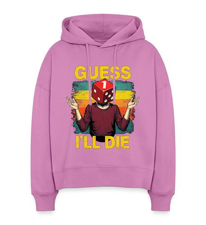 Guess I’ll Die – Frauen Bio Hoodie im Boxy Fit - Pink
