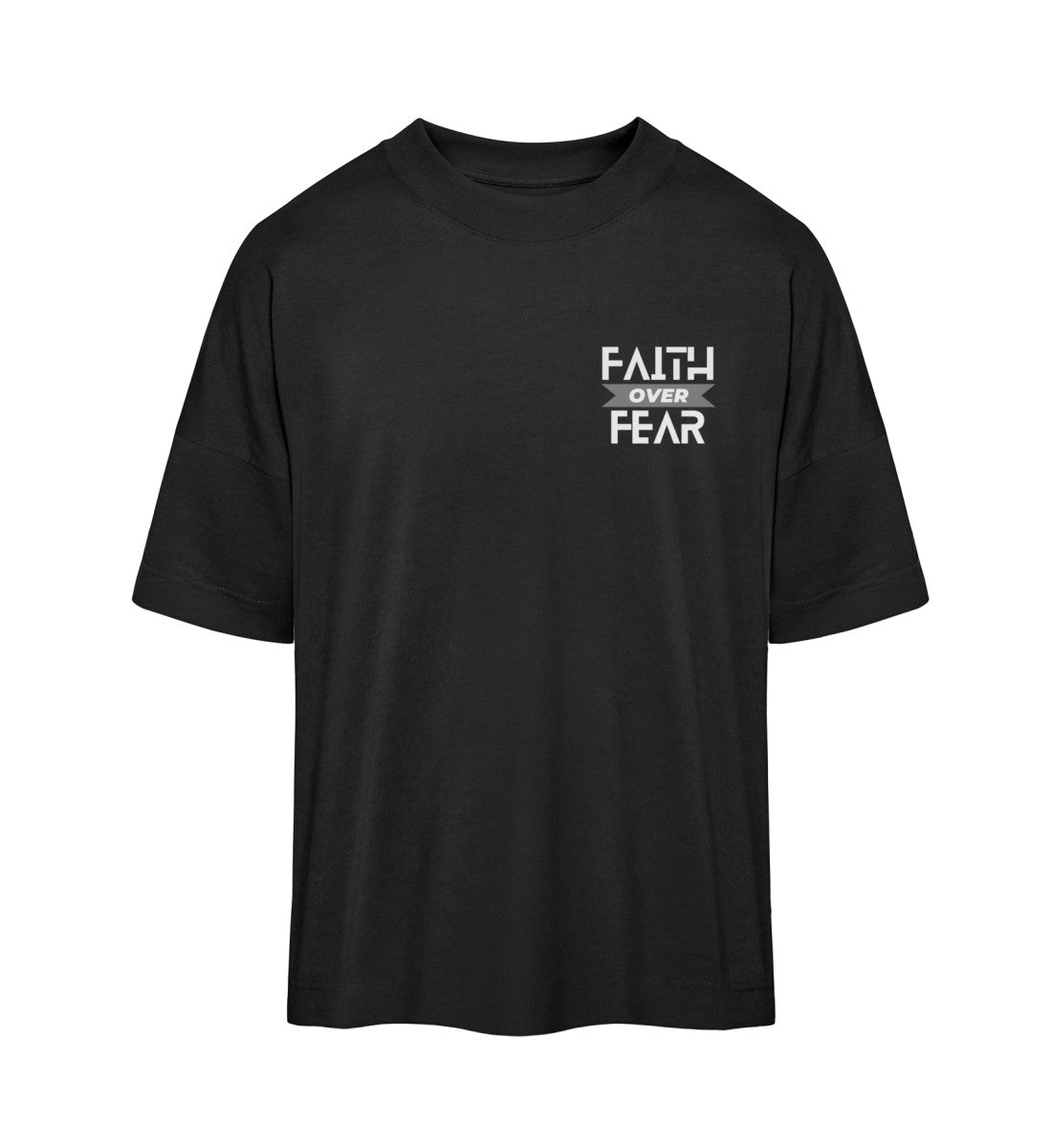 FAITH OVER FEAR - GAMECHARM Exklusiv - Organic Oversized Shirt ST/ST - GAMECHARM