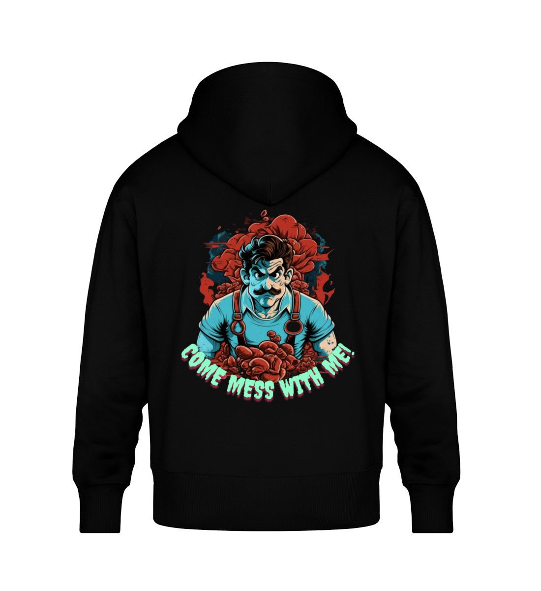 Mess with me - Oversized Hoodie - GAMECHARM